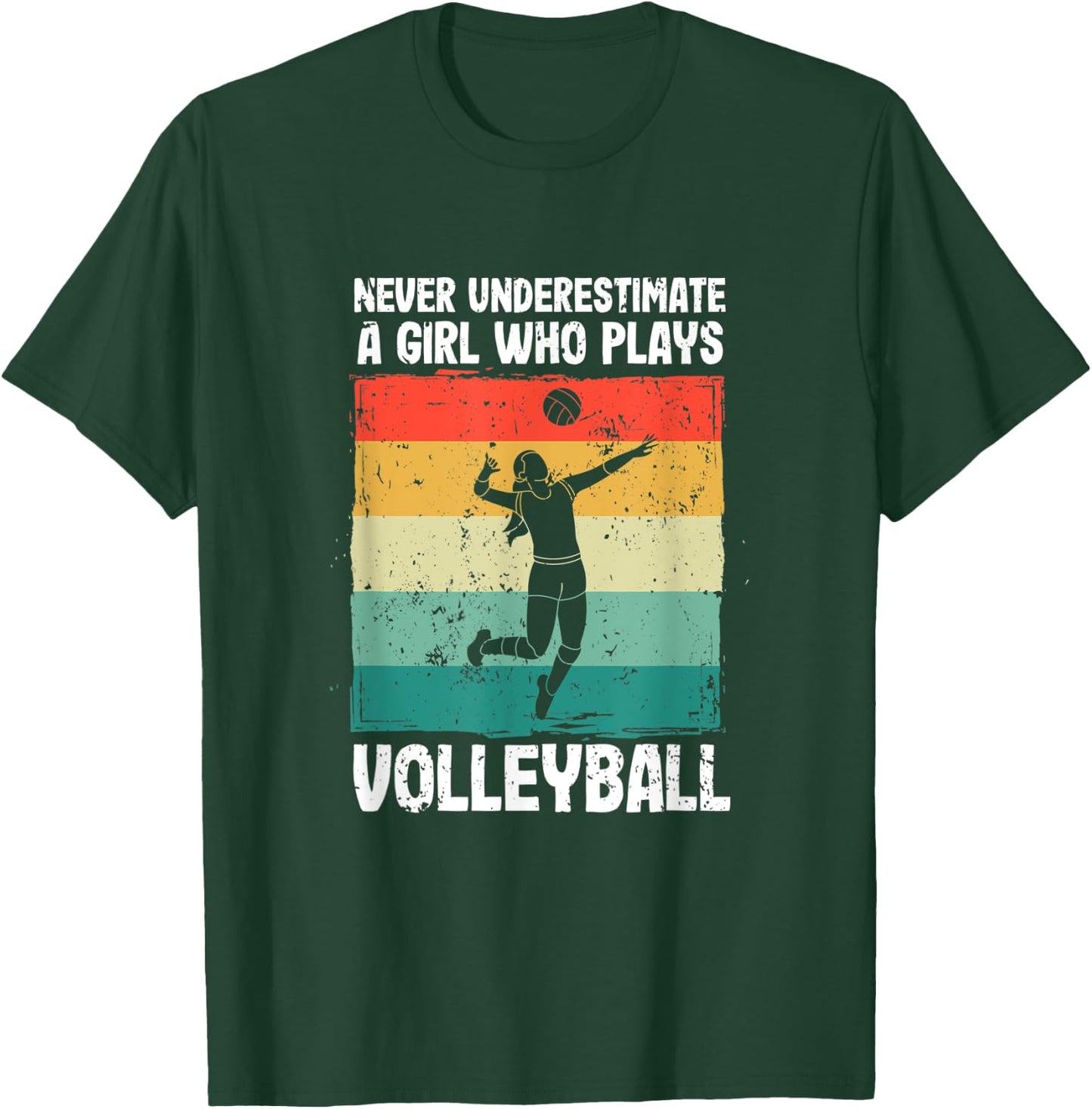 Never Underestimate A Girl Who Plays Volleyball Player Girls T-Shirt - T-Shirt | Forest