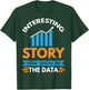 Funny Data Scientist Data Analyst Data Miner Shirt T-Shirt - T-Shirt | Forest