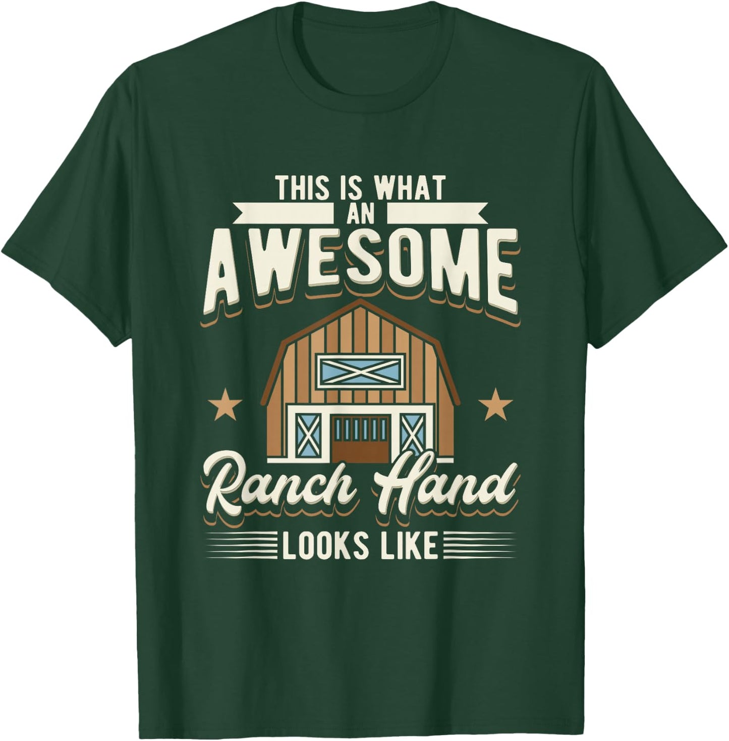 This Is What An Awesome Ranch Hand Looks Like Cowboy T-Shirt - T-Shirt | Forest