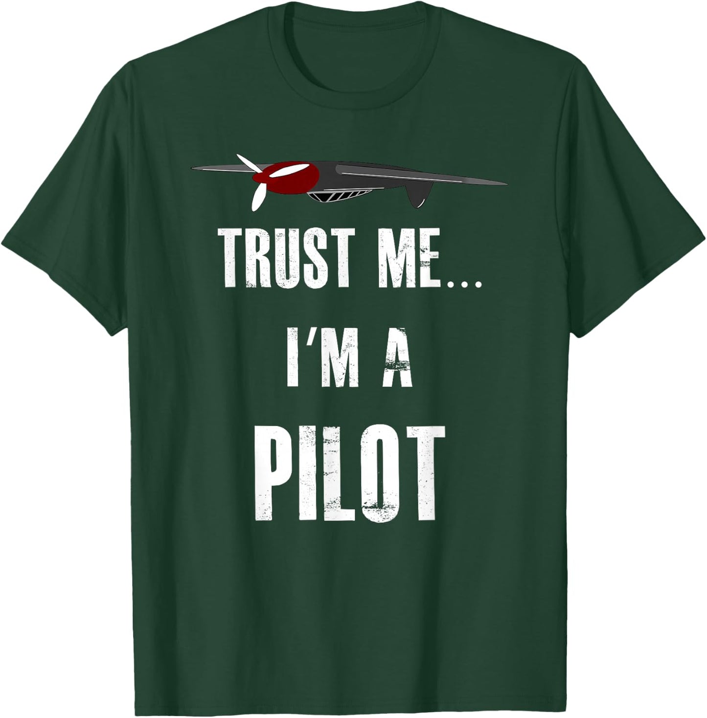 Trust Me... I'm A Pilot Funny Aviation Flying T-Shirt - T-Shirt | Forest