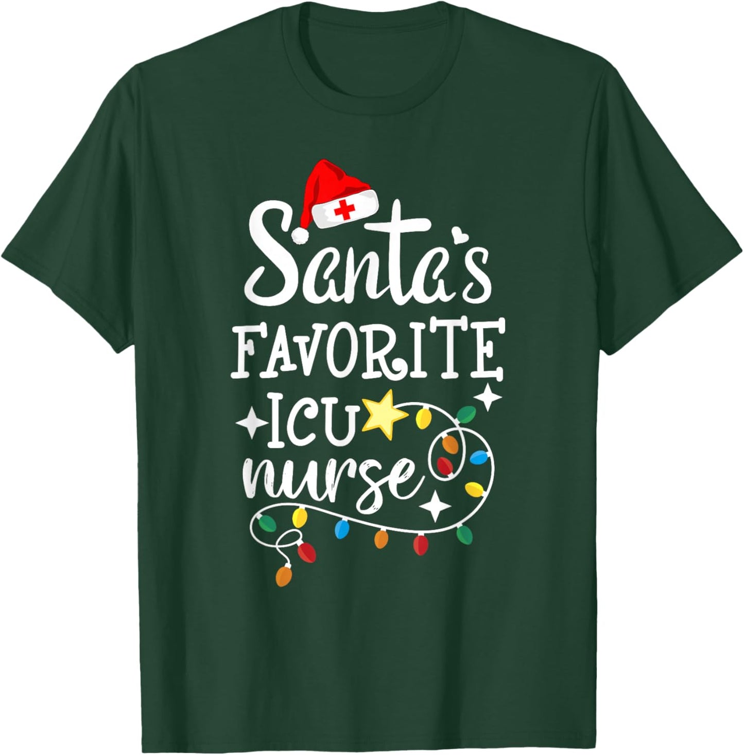 Merry Christmas Nurse Crew RN Santa's Favorite ICU Nurse T-Shirt - T-Shirt | Forest