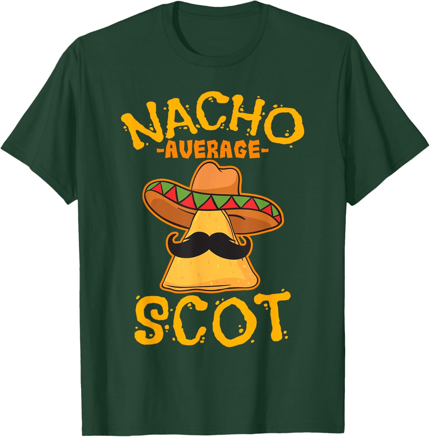 Nacho Average Scot Heritage Scotland Roots T-Shirt - T-Shirt | Forest