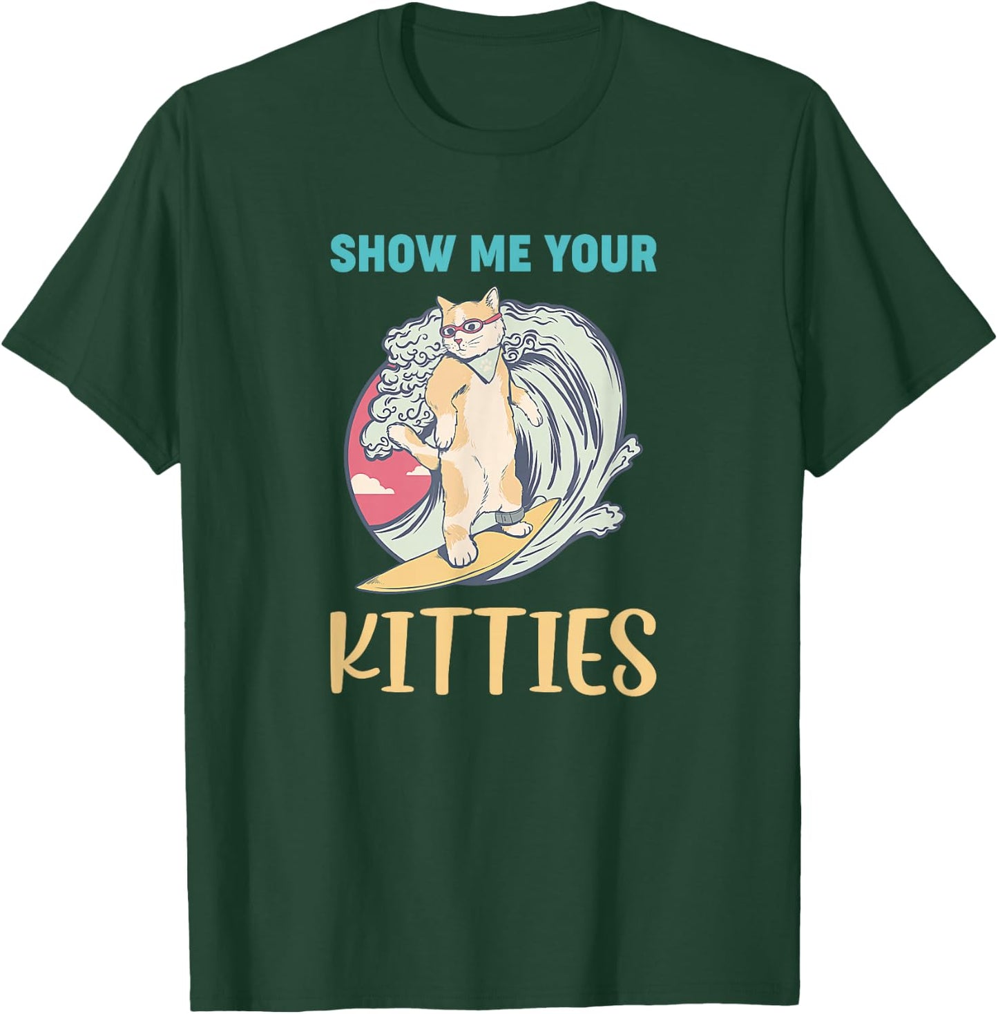 Show Me Your Kitties - Vintage Style Graphic Funny Cat Women T-Shirt - T-Shirt | Forest