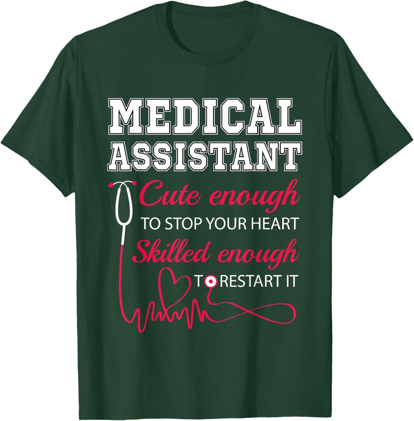 Medical Assistant Cute Nurse Stop Heart Male Female Nursing T-Shirt - T-Shirt | Forest