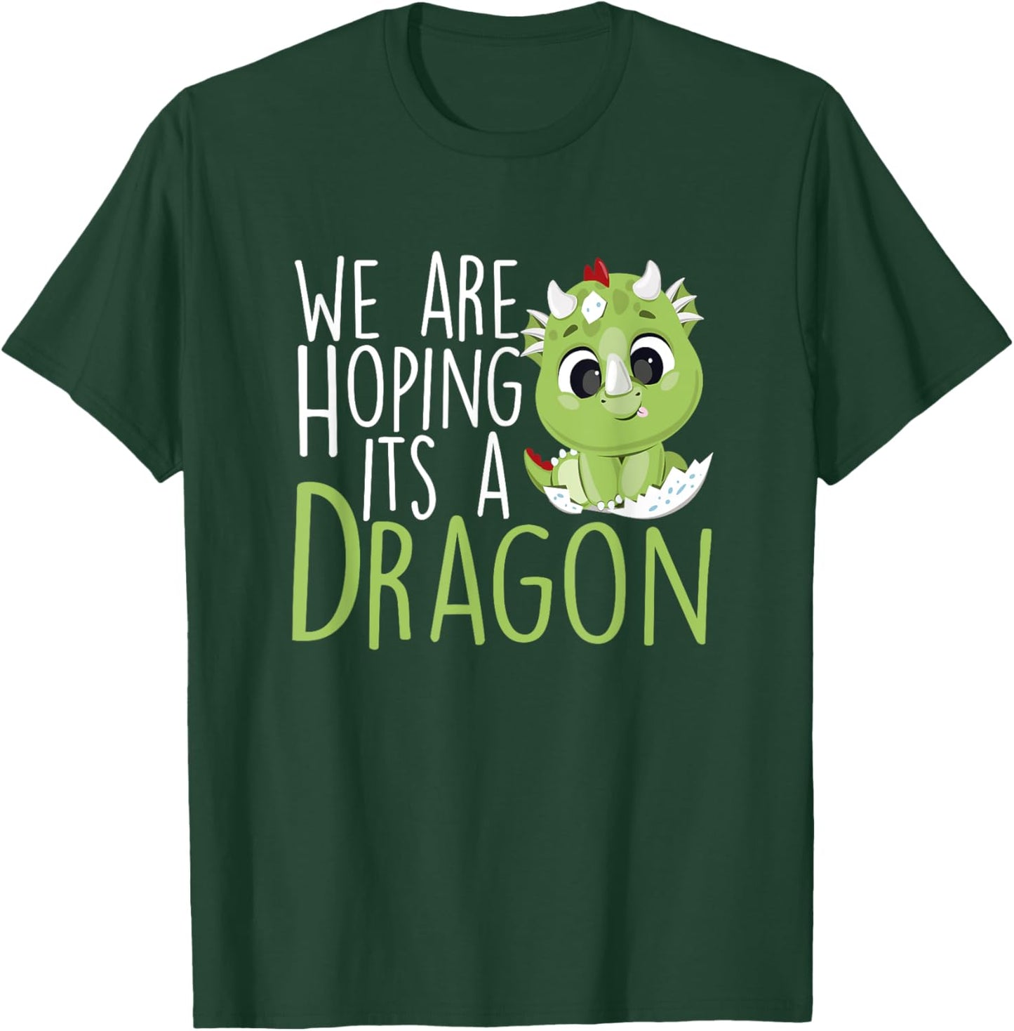 We are hoping its a Dragon Baby Announcement Funny Pregnancy T-Shirt - T-Shirt | Forest