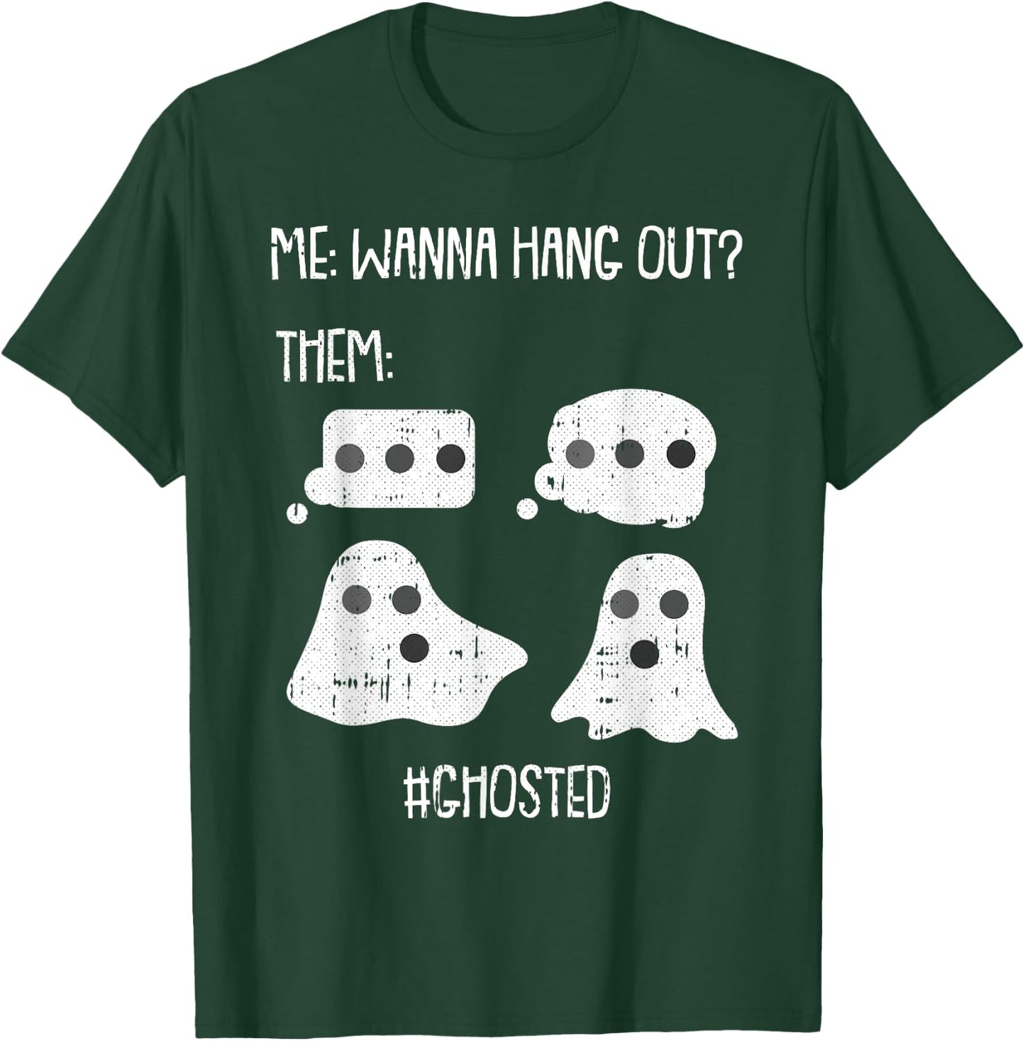 Wanna Hang Out Lazy Halloween Costume Funny Ghost Ghosted T-Shirt - T-Shirt | Forest