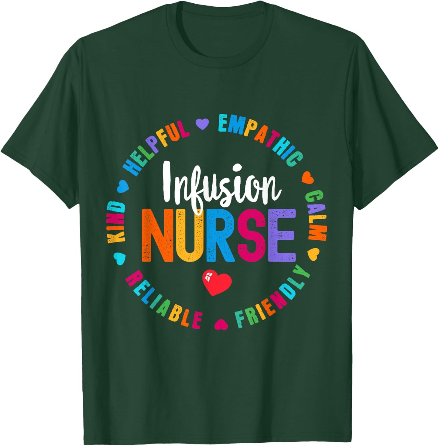 Infusion Nurse Certified Registered Nurse Infusion Squad T-Shirt - T-Shirt | Forest