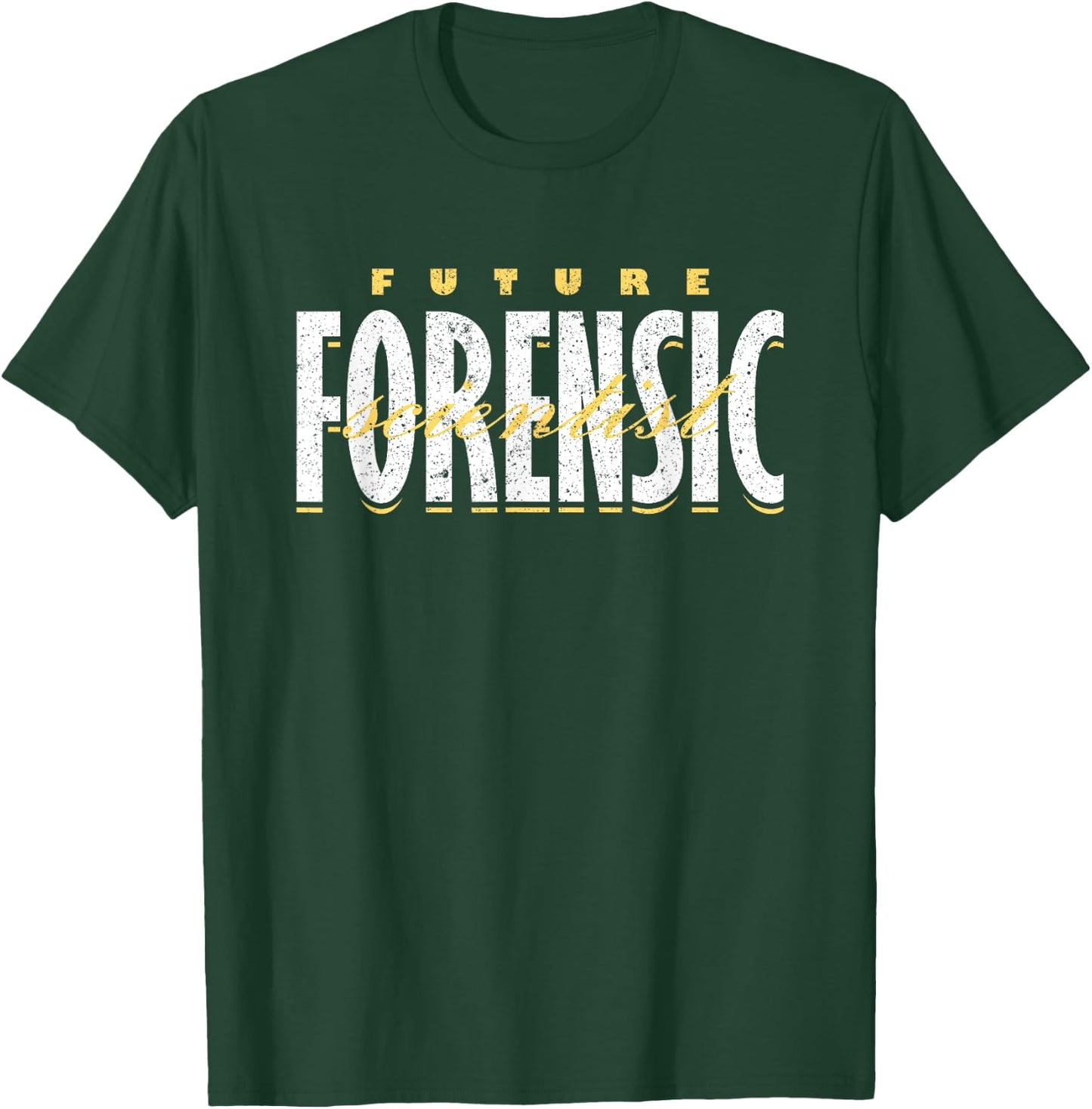Forensic Scientist Forensics Future Forensic Scientist T-Shirt - T-Shirt | Forest