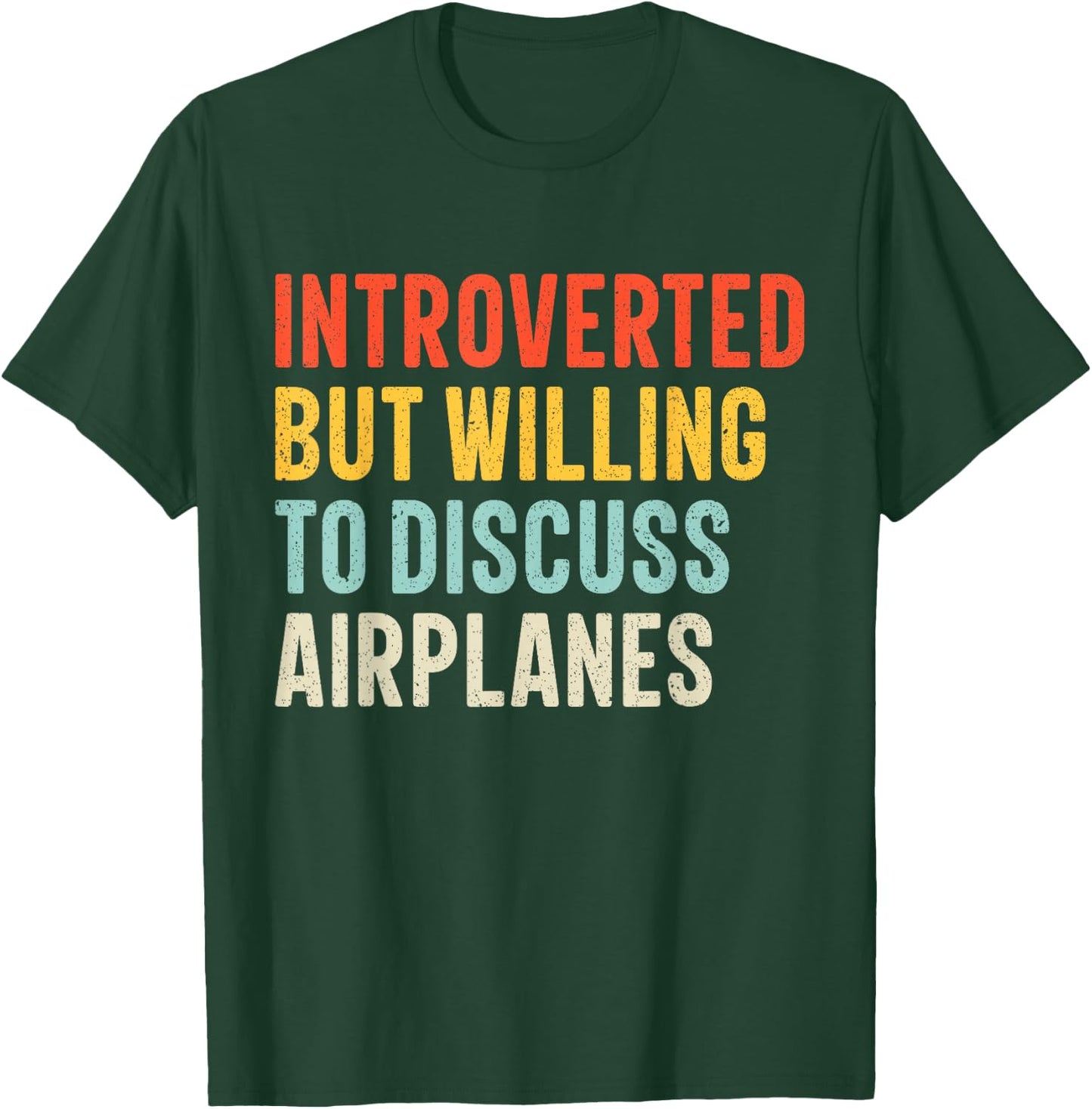 Introverted but Willing to Discuss Airplanes Women Men Retro T-Shirt - T-Shirt | Forest