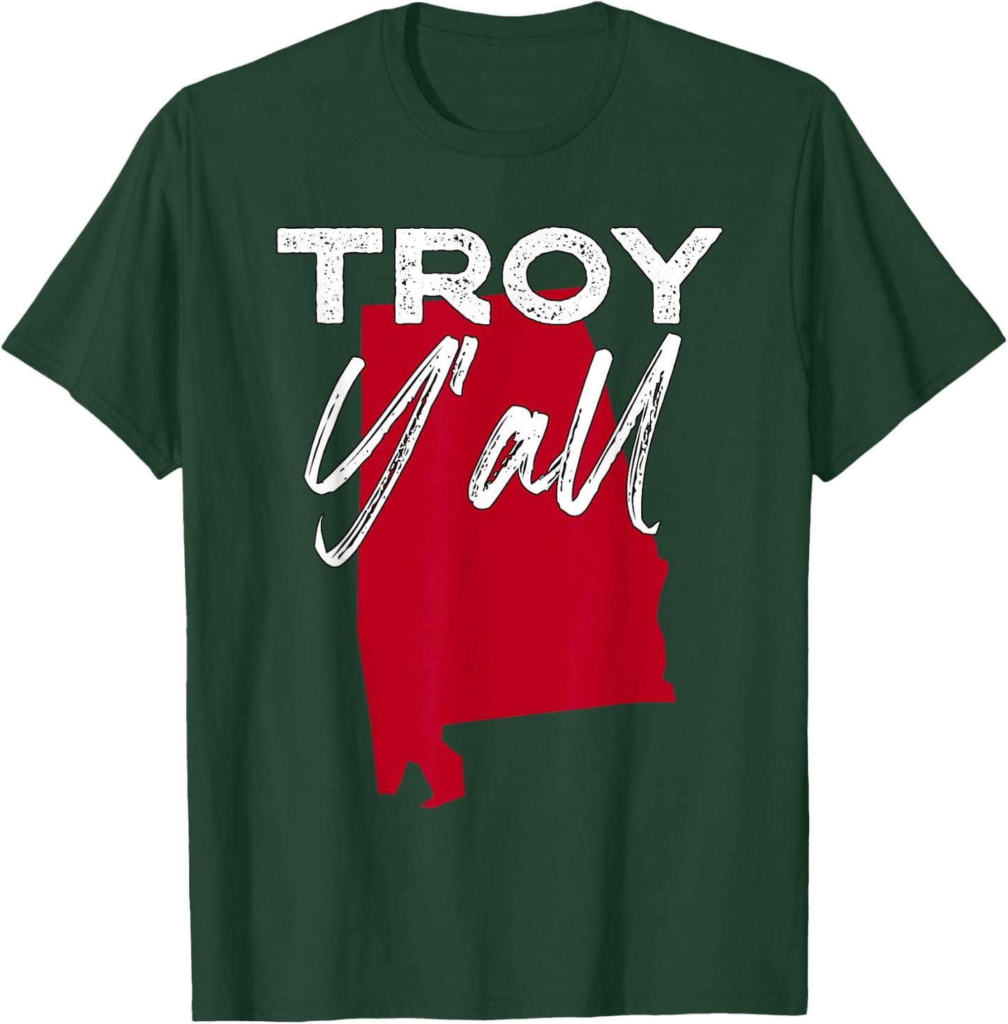 Troy Alabama Y'all AL Pride State Map Cute T-Shirt - T-Shirt | Forest