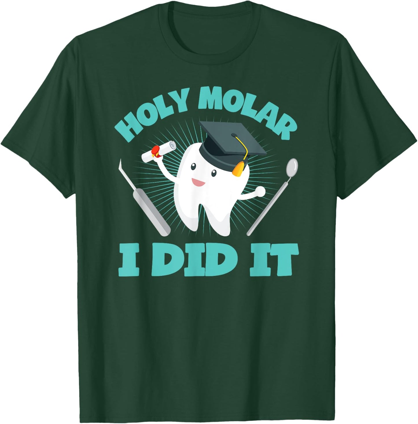 Cute Dental Hygienist Graduate Gift Dentist Graduation T-Shirt - T-Shirt | Forest