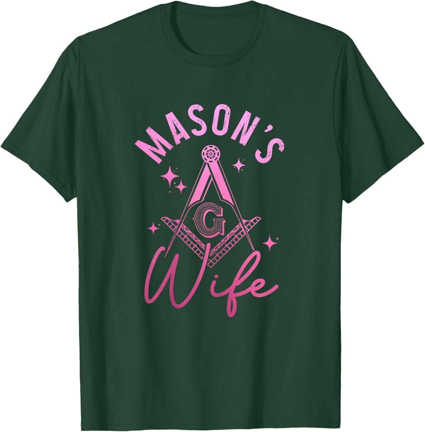 Mason Wife Freemason Masonic Symbol Shriner T-Shirt - T-Shirt | Forest