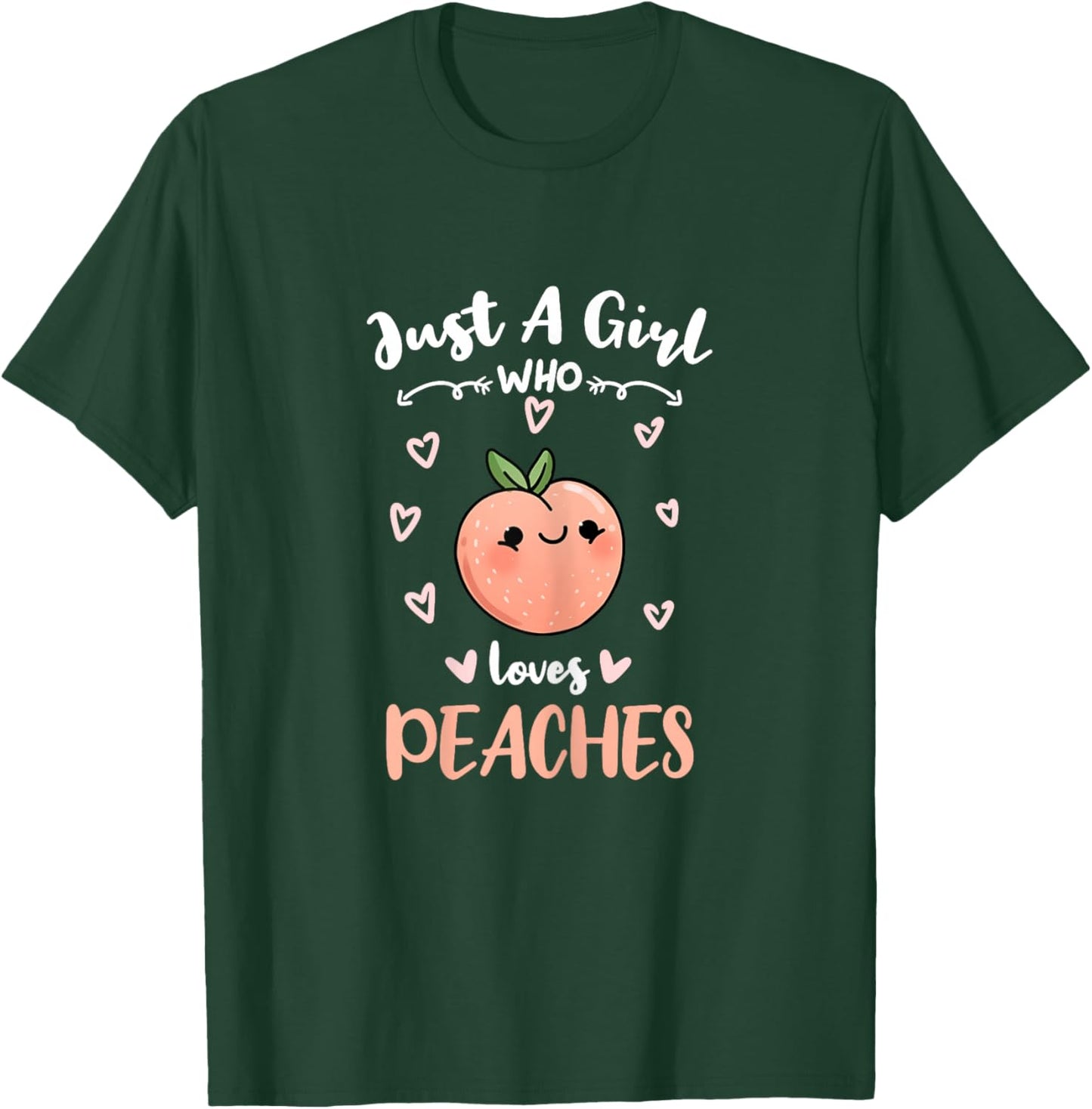 Just A Girl Who Loves Peaches T-Shirt - T-Shirt | Forest