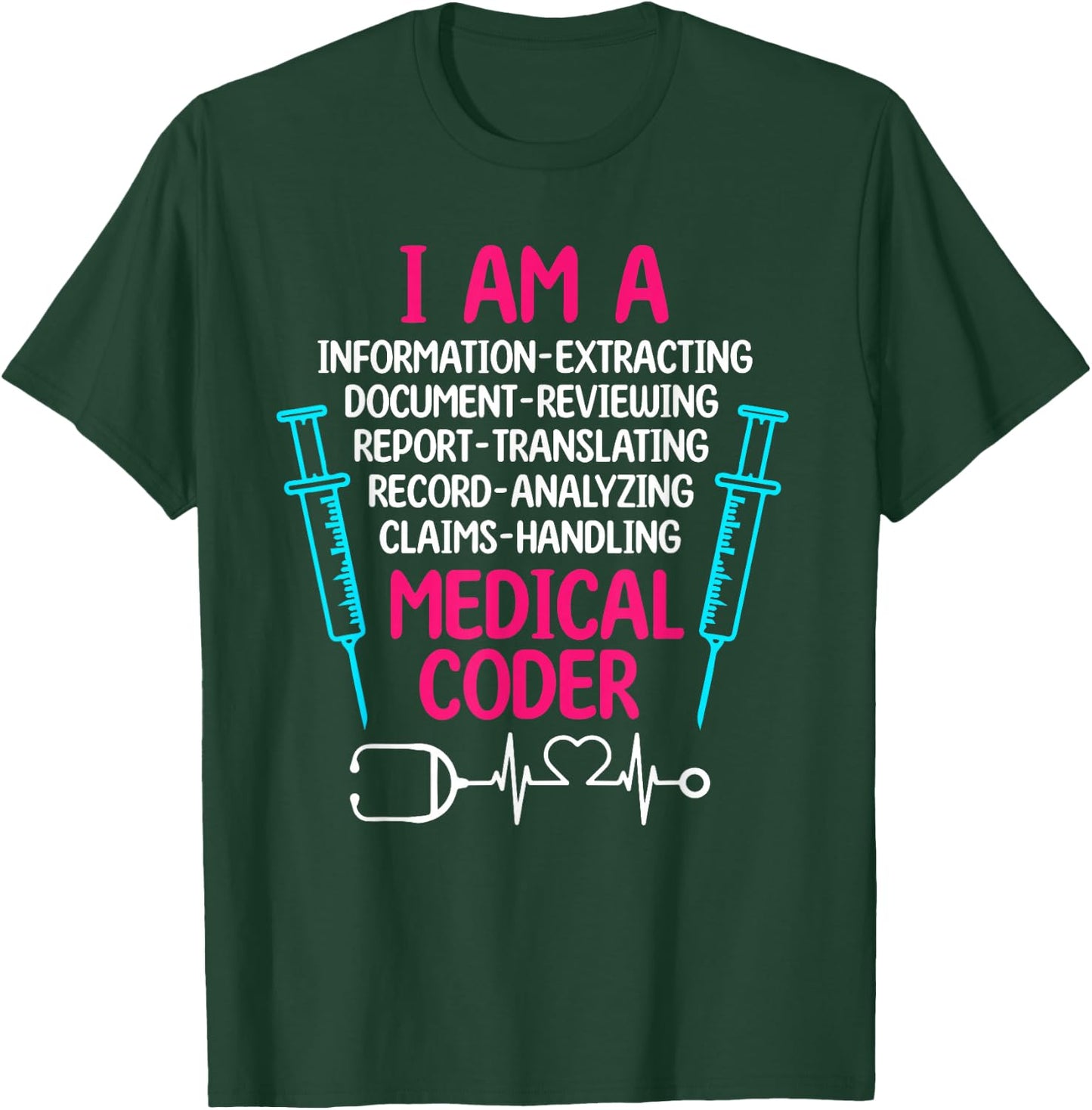 Medical Coder T-Shirt - T-Shirt | Forest