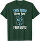 Twin Boys Twin Mom Of Twins Twin Mama Of Twins T-Shirt - T-Shirt | Forest