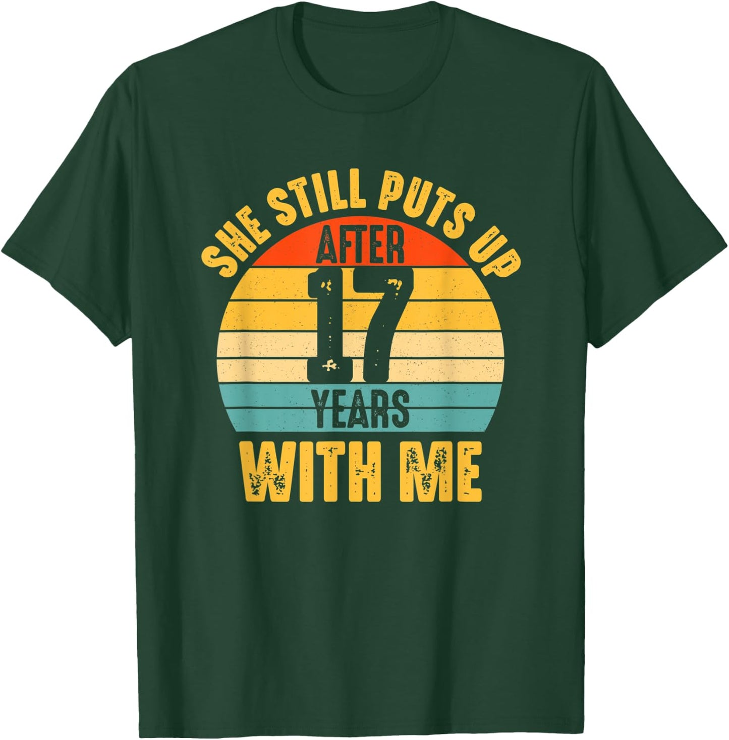 17th Anniversary 17 Year Marriage Wedding Funny Husband T-Shirt - T-Shirt | Forest