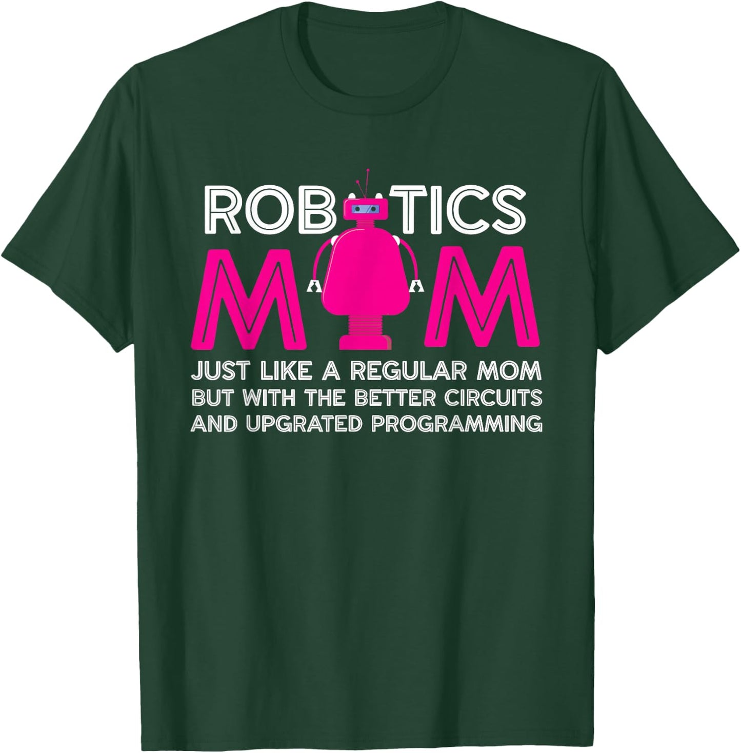 Funny Robotics Mom Definition | Robotics Technician | Robot T-Shirt - T-Shirt | Forest