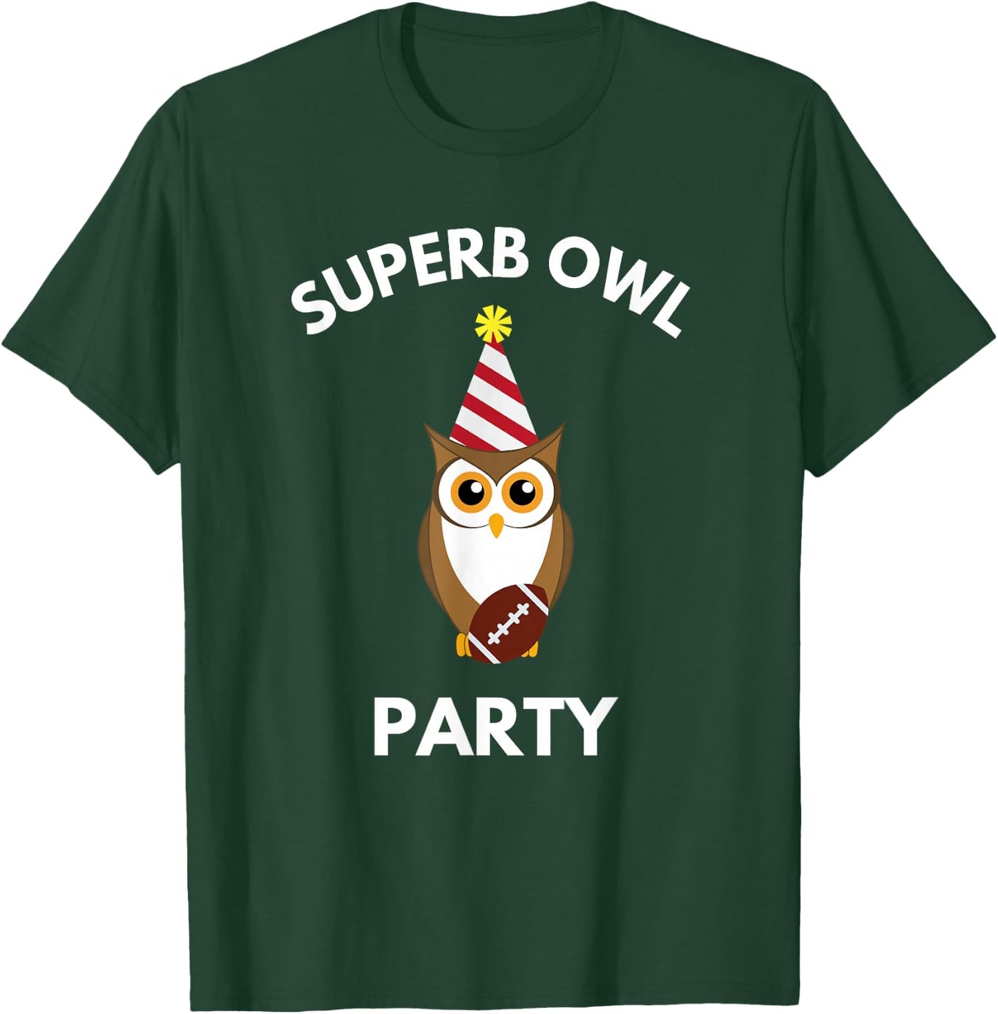 Superb Owl Party Funny Owl Lovers Pun Lovers T-Shirt - T-Shirt | Forest