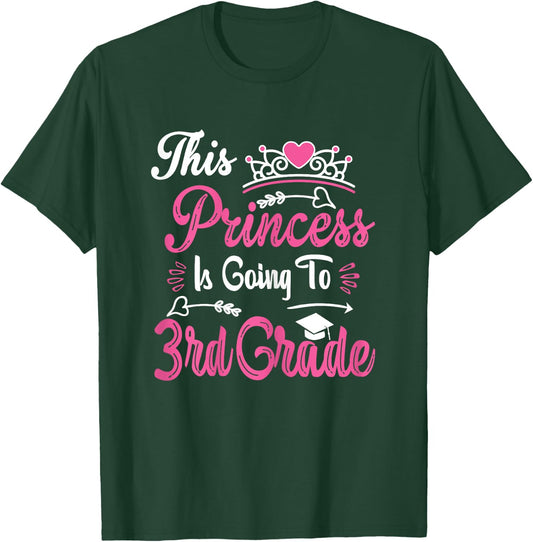 Princess Going To 3rd Grade For Girls Back to School T-Shirt - T-Shirt | Forest