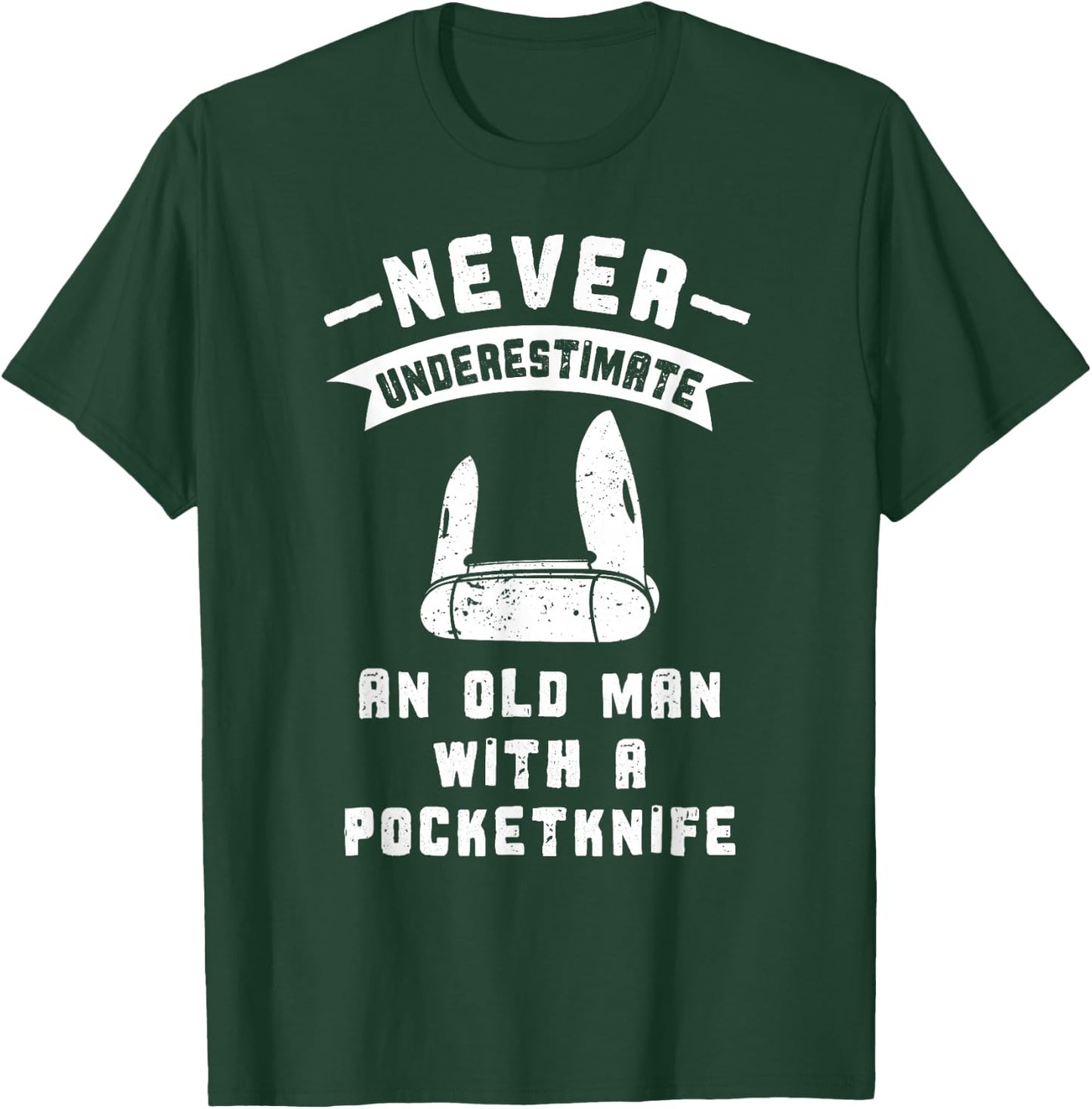 Pocketknife Never Underestimate an Old Man Pocket Knife T-Shirt - T-Shirt | Forest