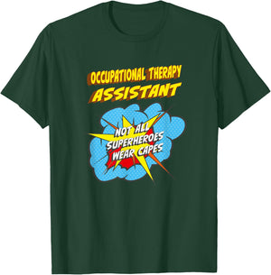 Occupational Therapy Assistant Funny Superhero Job T-Shirt - T-Shirt | Forest