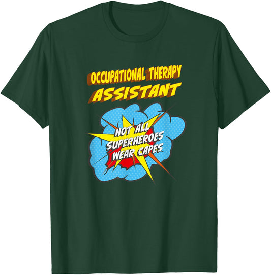 Occupational Therapy Assistant Funny Superhero Job T-Shirt - T-Shirt | Forest