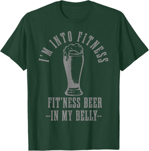 I'm Into Fitness Fit'ness Beer In My Belly Funny Drinking T-Shirt - T-Shirt | Forest
