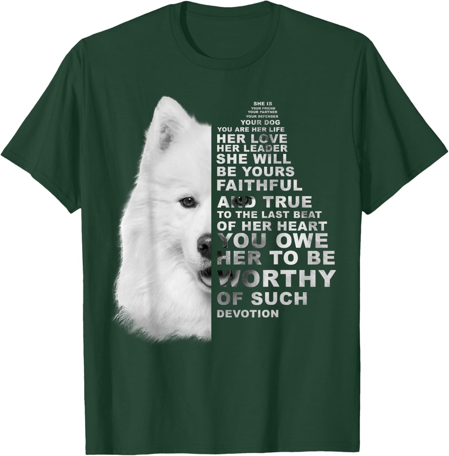 She Is Your Friend Your Partner Your Dog Samoyed Dogs T-Shirt - T-Shirt | Forest
