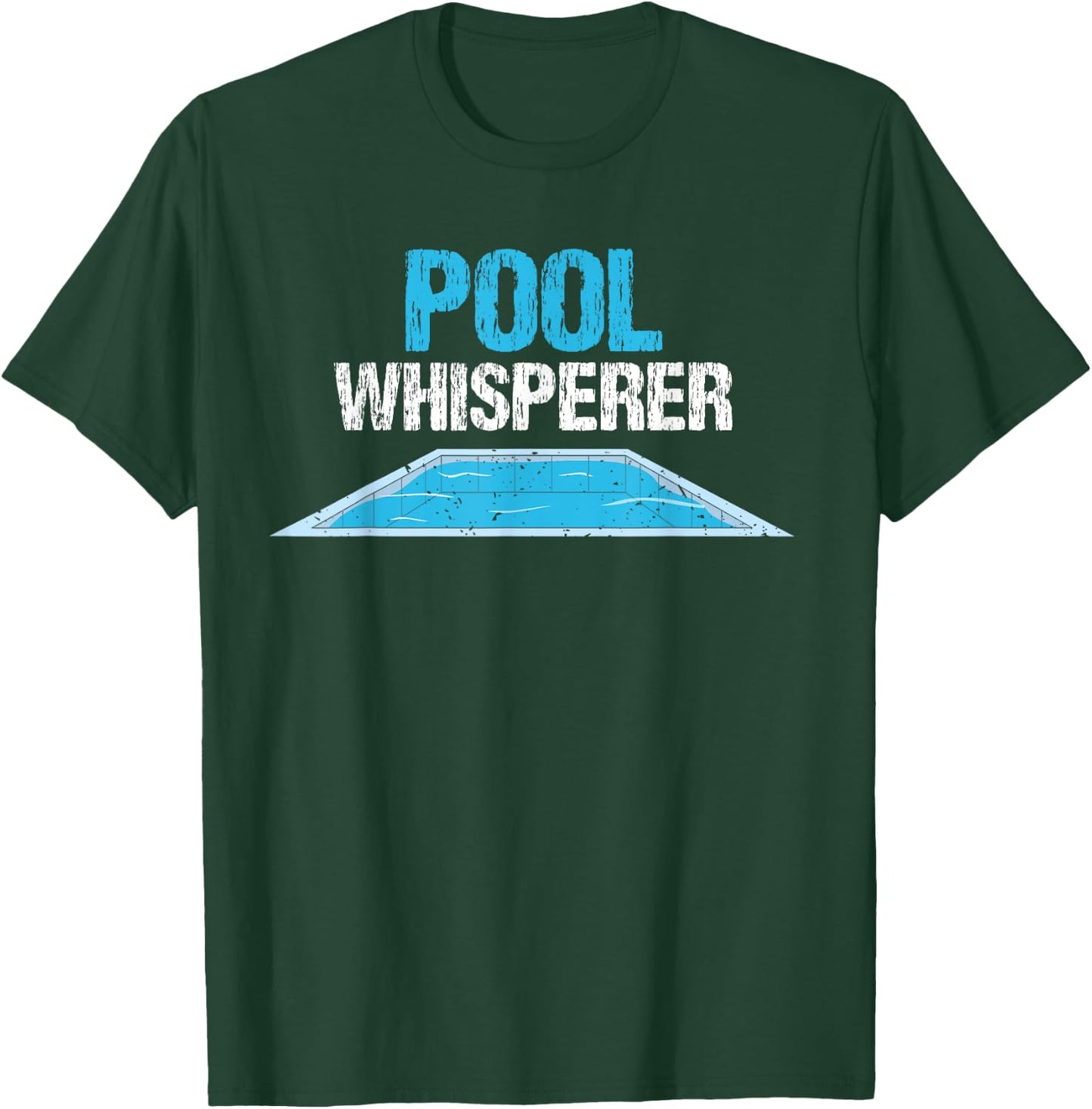 Pool Guy Design for Swimming Pool Boy and Pool Cleaner T-Shirt - T-Shirt | Forest