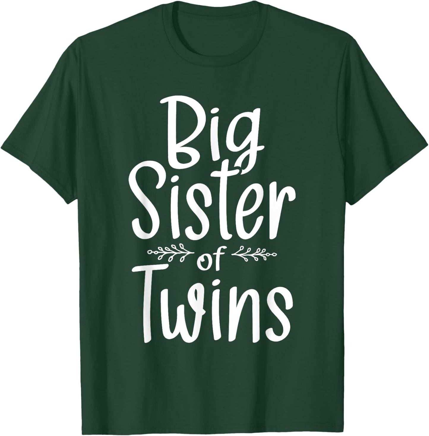 Big Sister of Twins - Twin Brother Boy Girl Sibling T-Shirt - T-Shirt | Forest