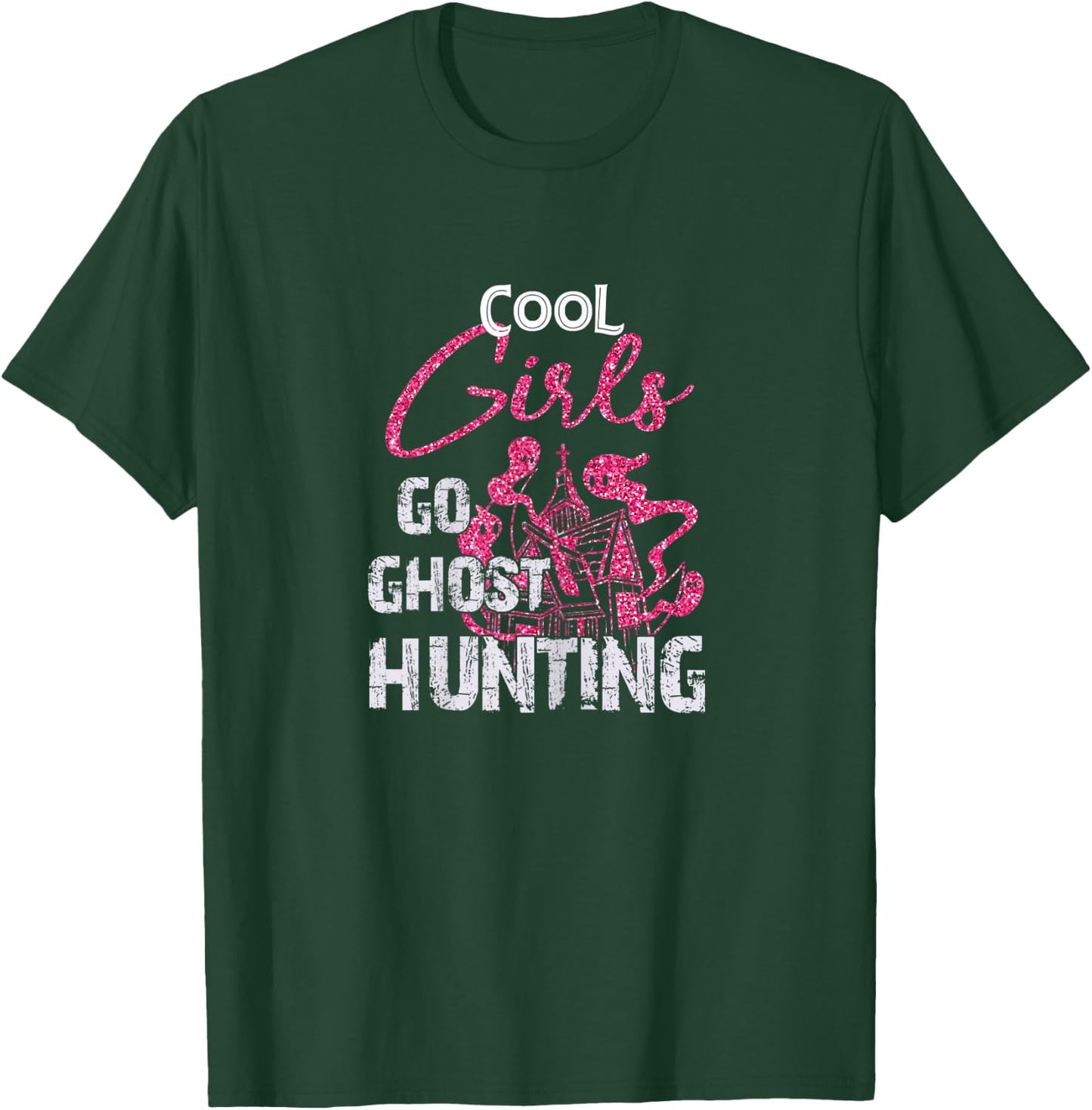 Cool Girls Go Ghost Hunting - Ghost Hunter T-Shirt - T-Shirt | Forest