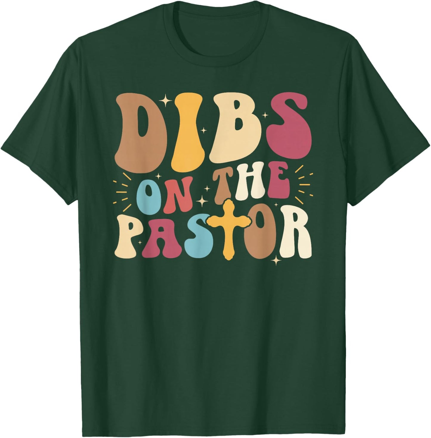 Dibs On The Pastor Wife of A Pastor Groovy Pastor's Wife T-Shirt - T-Shirt | Forest