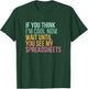 If You Think I'm Cool Now Wait Until You See My Spreadsheets T-Shirt - T-Shirt | Forest