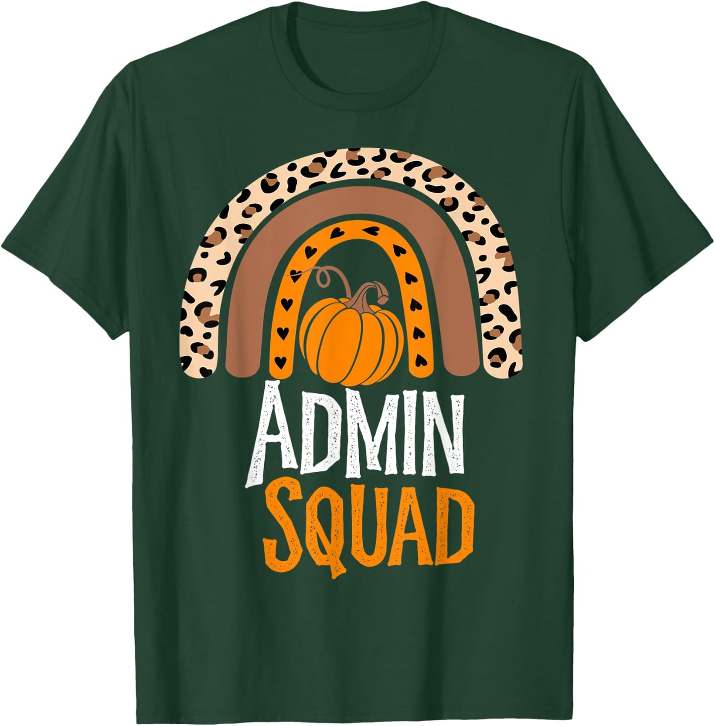 Thanksgiving Party School Matching ADMIN Squad Team Fall T-Shirt - T-Shirt | Forest
