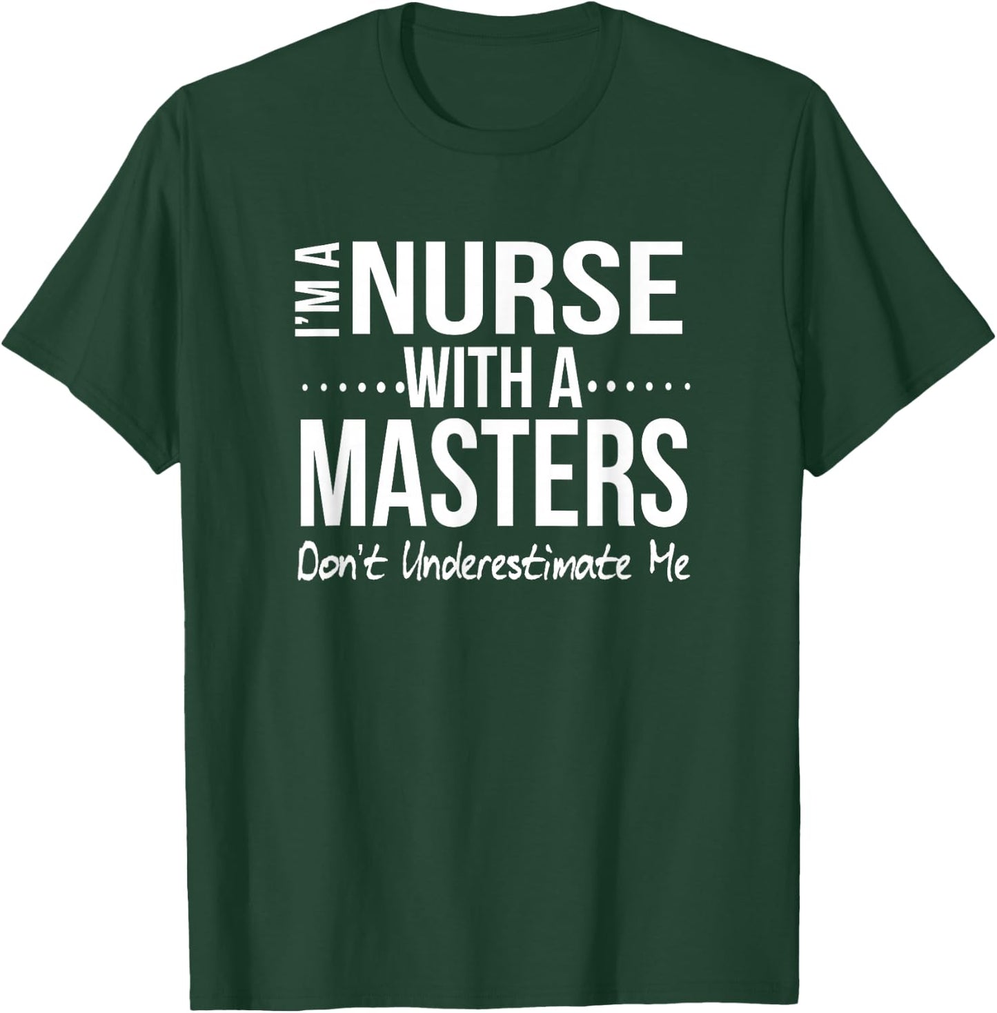 Nurse Masters Degree MSN Nursing Student Graduation 2024 T-Shirt - T-Shirt | Forest