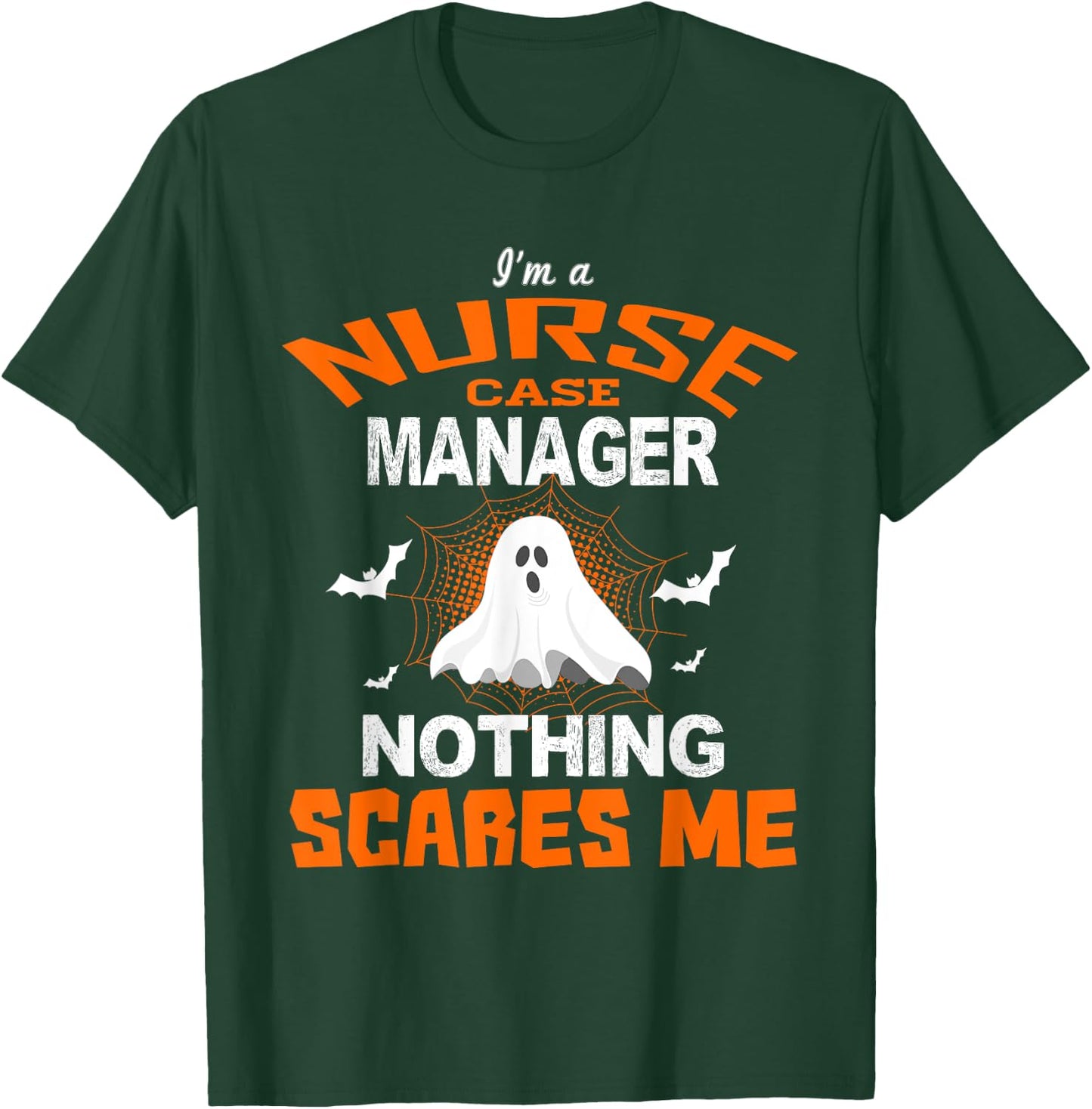 Funny Nurse Case Manager Shirt Halloween ER RN Nursing Gift T-Shirt - T-Shirt | Forest
