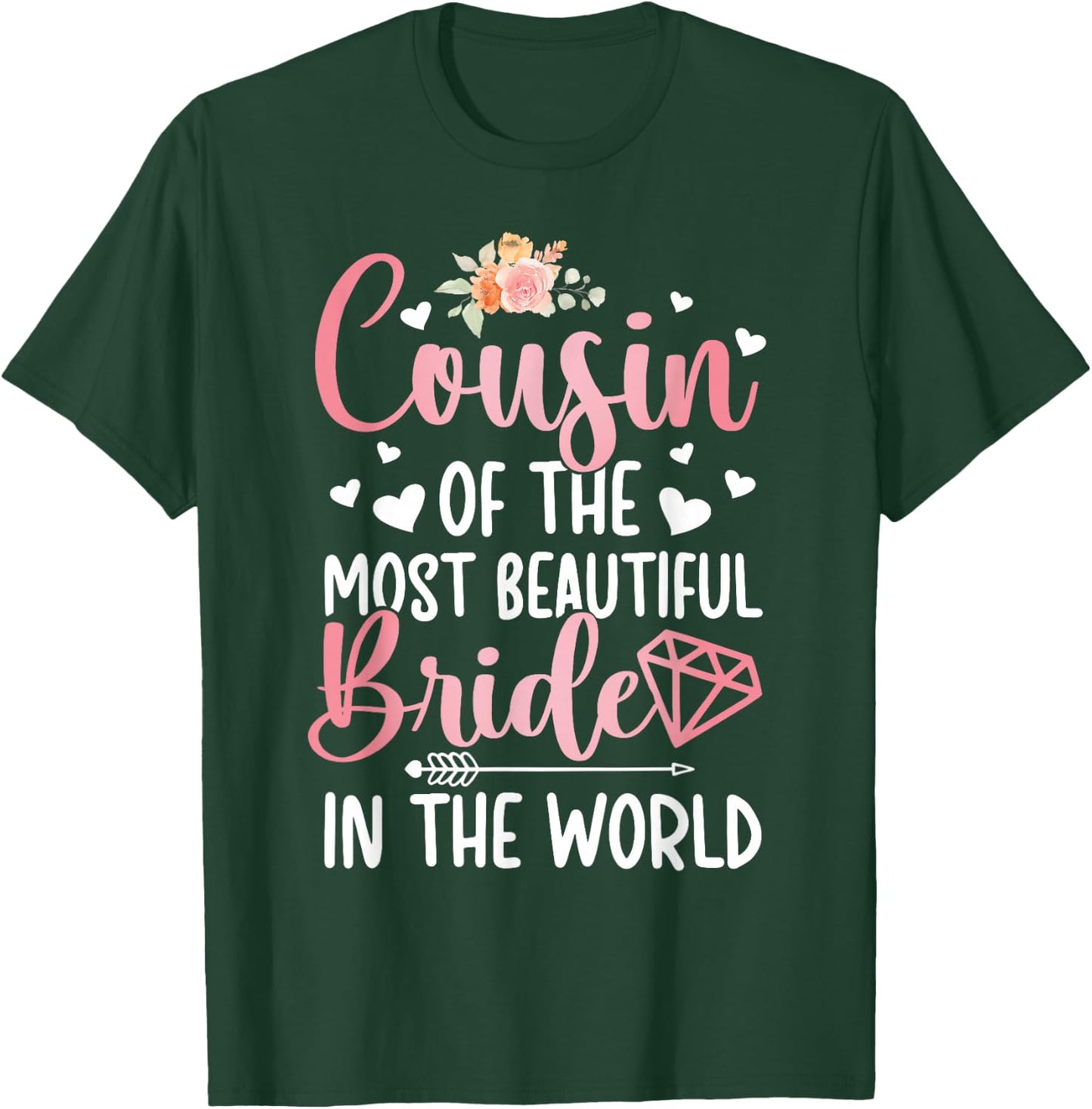 Cousin of The Bride Cousin Proud Bride's Cousin T-Shirt - T-Shirt | Forest
