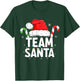 Team Santa Christmas Family Matching T-Shirt - T-Shirt | Forest