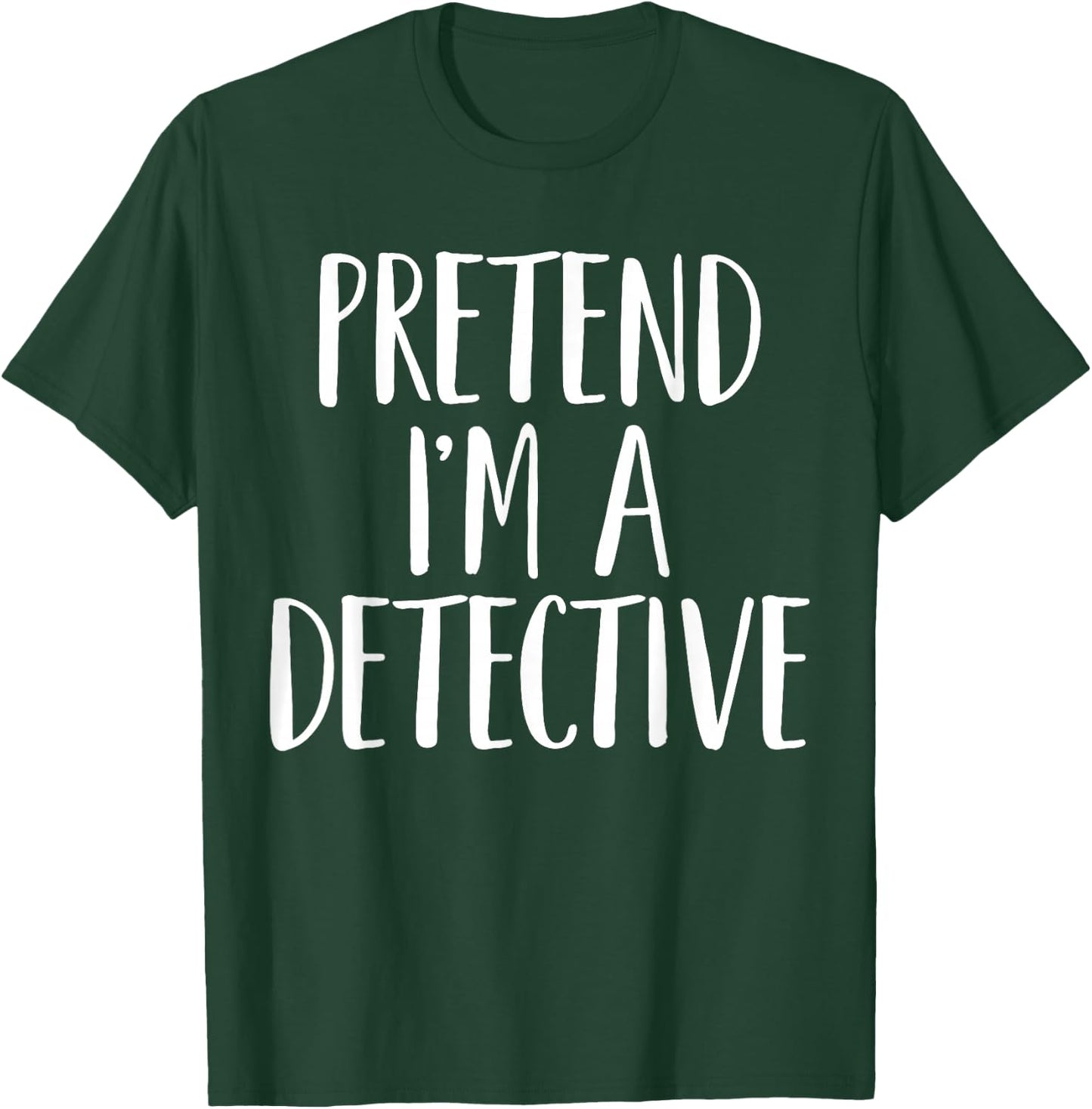 Pretend I'm A Detective Family Women Men Halloween Costume T-Shirt - T-Shirt | Forest