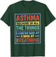 Asthma Because I Suck At Breathing, Asthma Awareness T-Shirt - T-Shirt | Forest