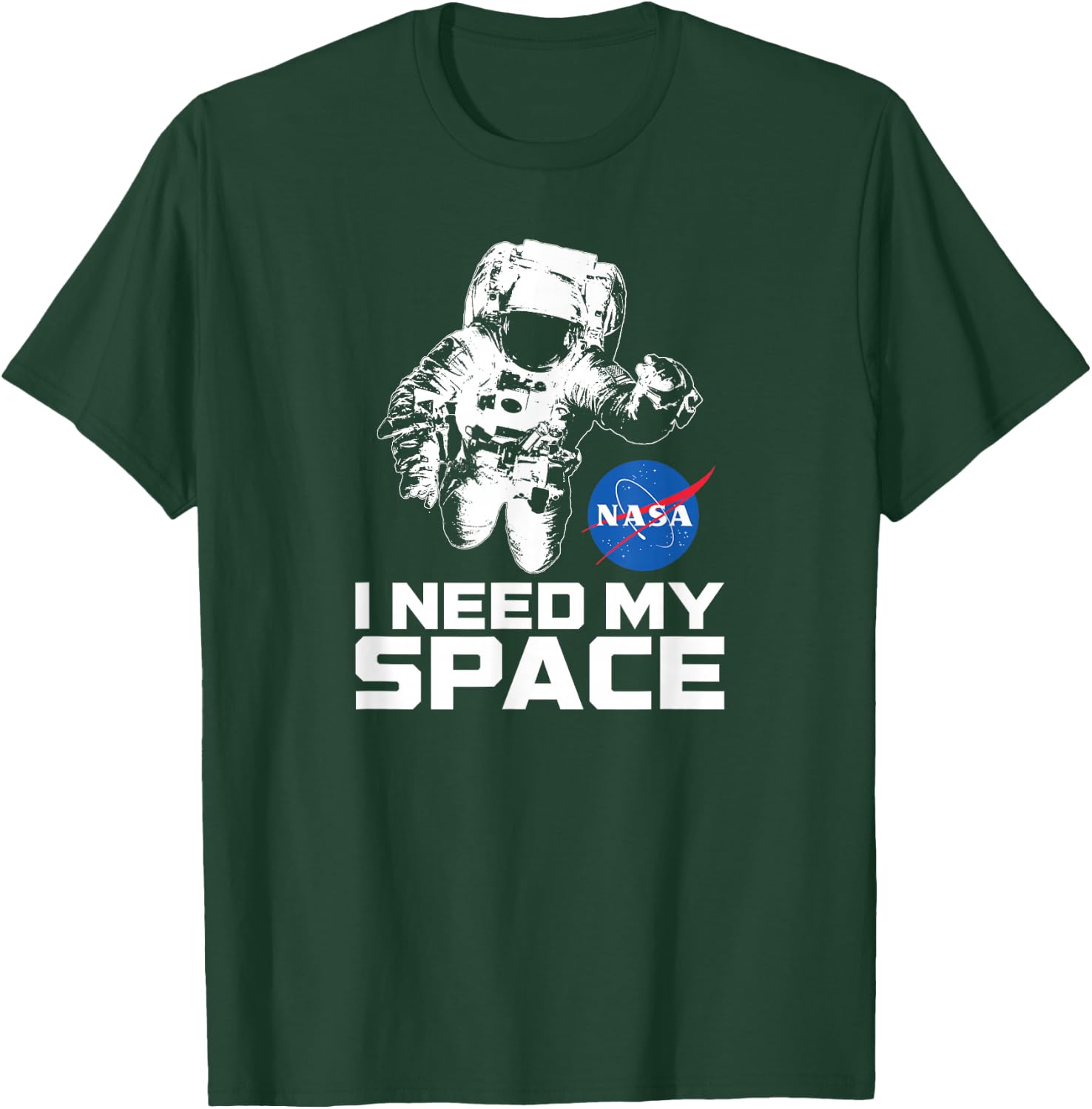 NASA Logo - I Need My Space Shirt with Astronaut T-Shirt - T-Shirt | Forest
