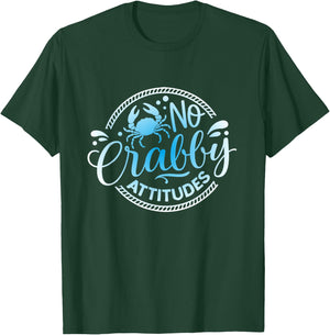No Crabby Attitudes Funny Blue Crab Seafood & Beach Lovers T-Shirt - T-Shirt | Forest