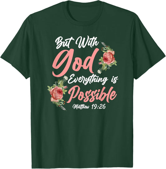 Christian Bible Verse Quote Rose Flower Matthew 19:26 T-Shirt - T-Shirt | Forest