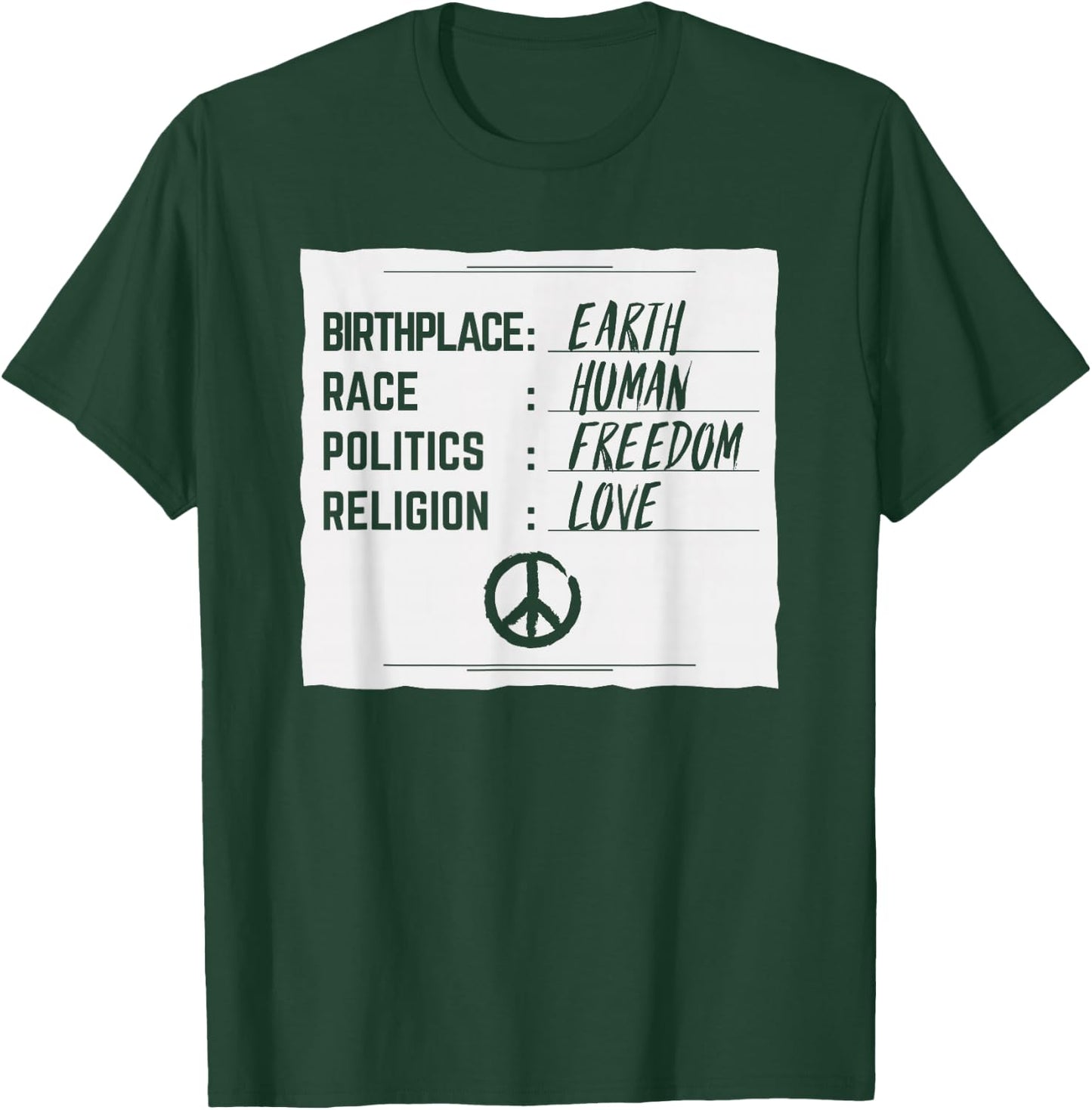 Birthplace Earth Race Human Shirt Freedom Love Peace T-Shirt - T-Shirt | Forest