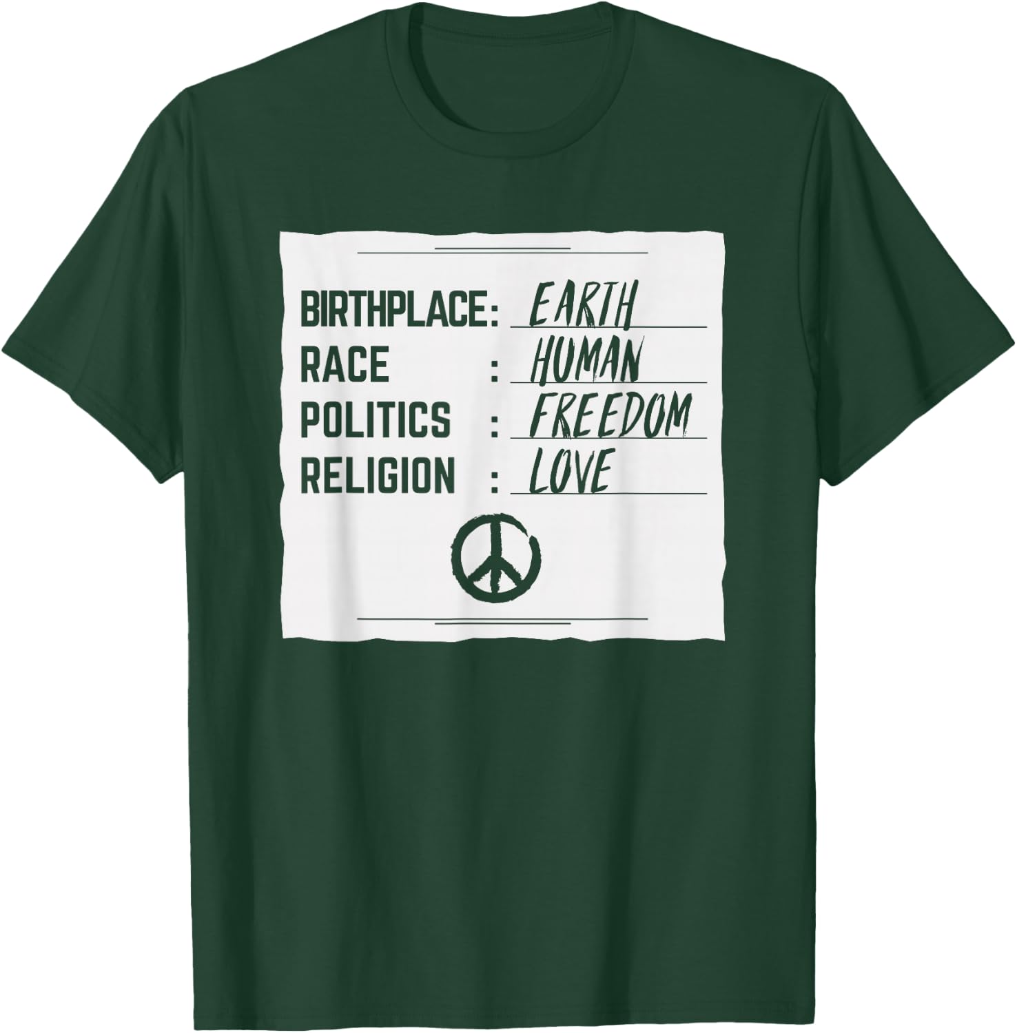 Birthplace Earth Race Human Shirt Freedom Love Peace T-Shirt - T-Shirt | Forest