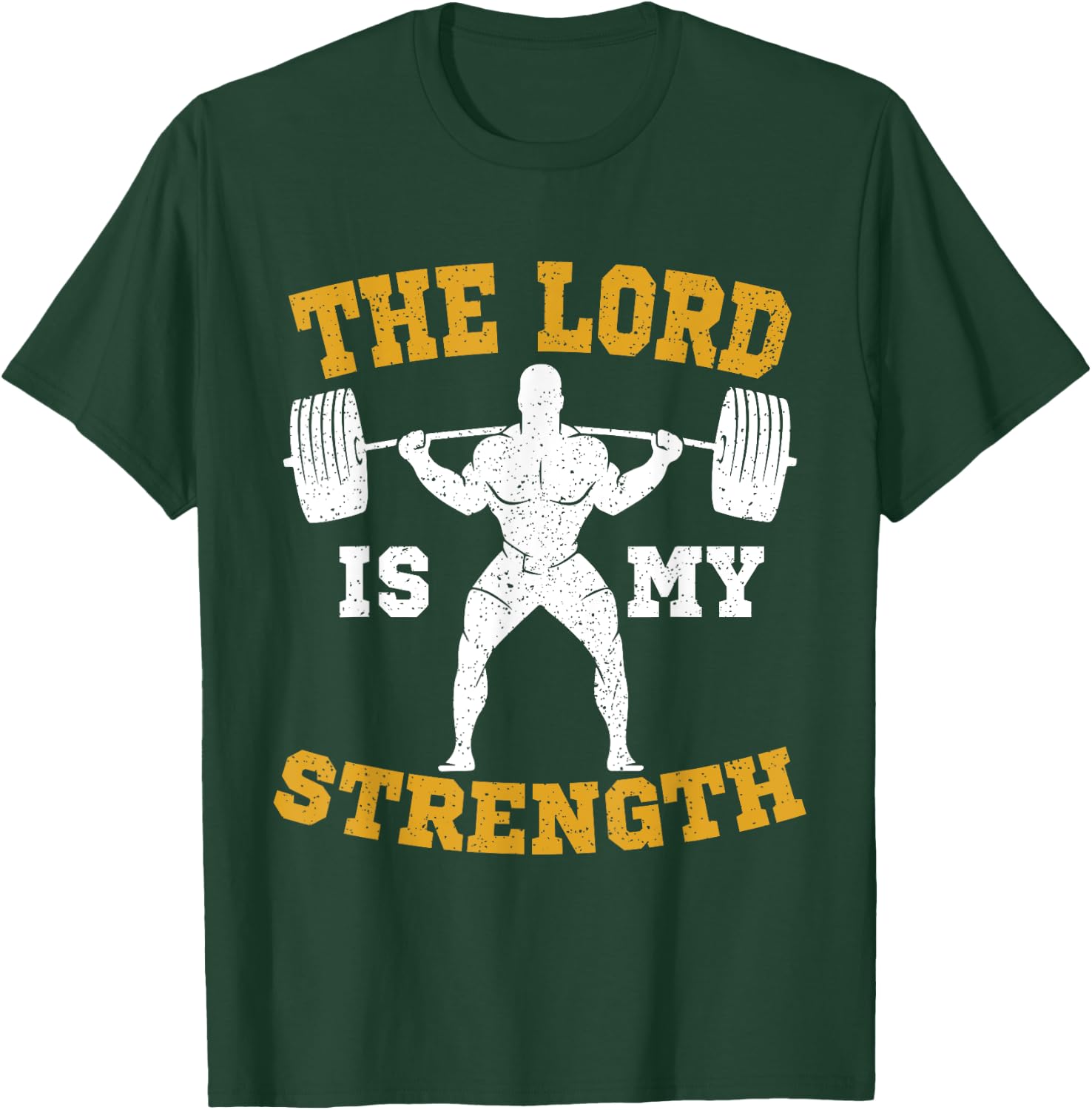 The Lord is my Strength Christian Gym Jesus Workout Gift T-Shirt - T-Shirt | Forest