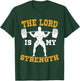 The Lord is my Strength Christian Gym Jesus Workout Gift T-Shirt - T-Shirt | Forest