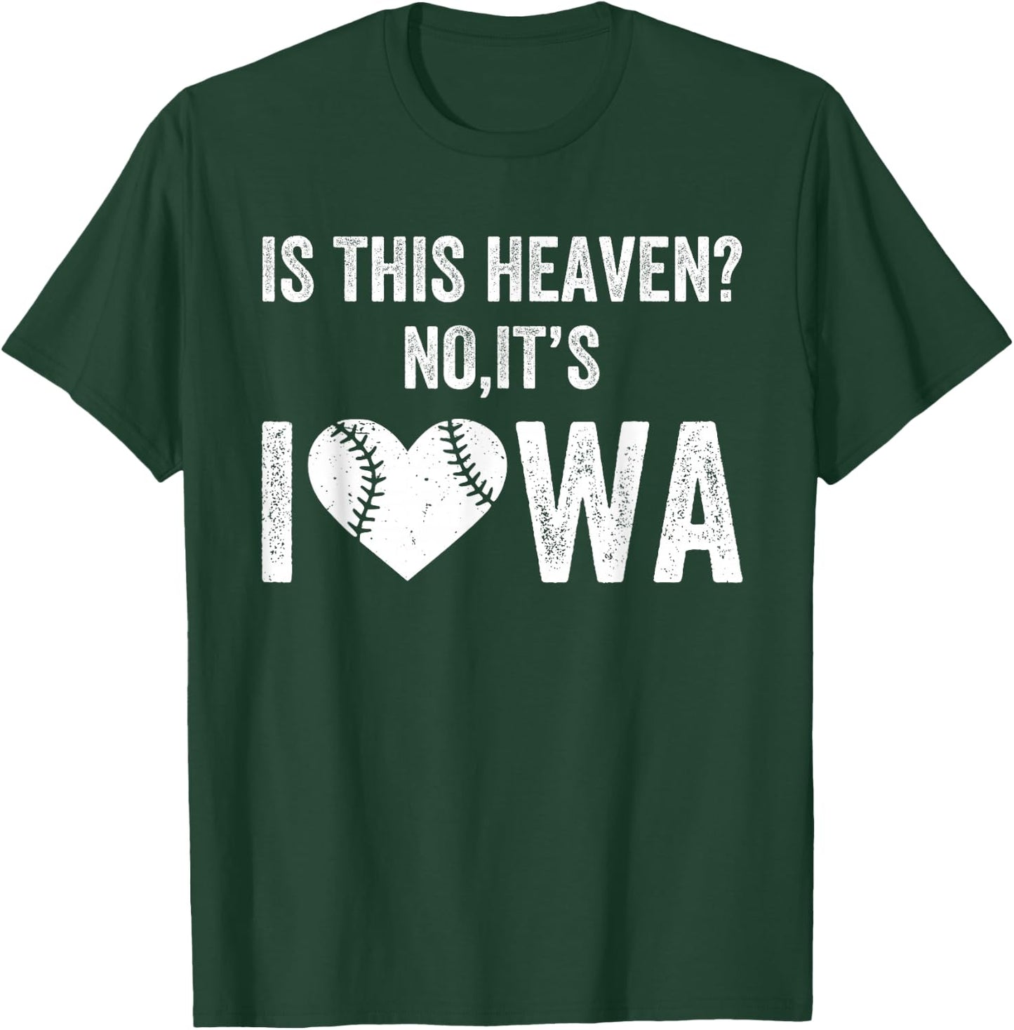 Is This Heaven No It's Iowa Vintage Field Of Baseball Dreams T-Shirt - T-Shirt | Forest