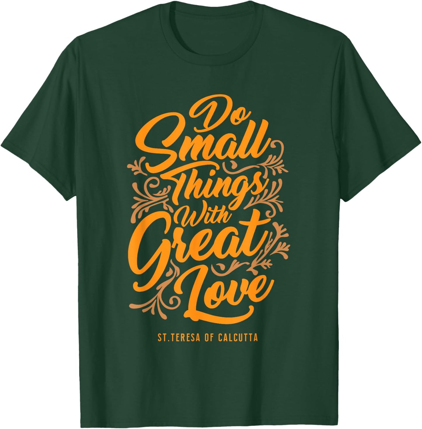 Mother Theresa Shirt - Catholic - Christian T-Shirt - T-Shirt | Forest
