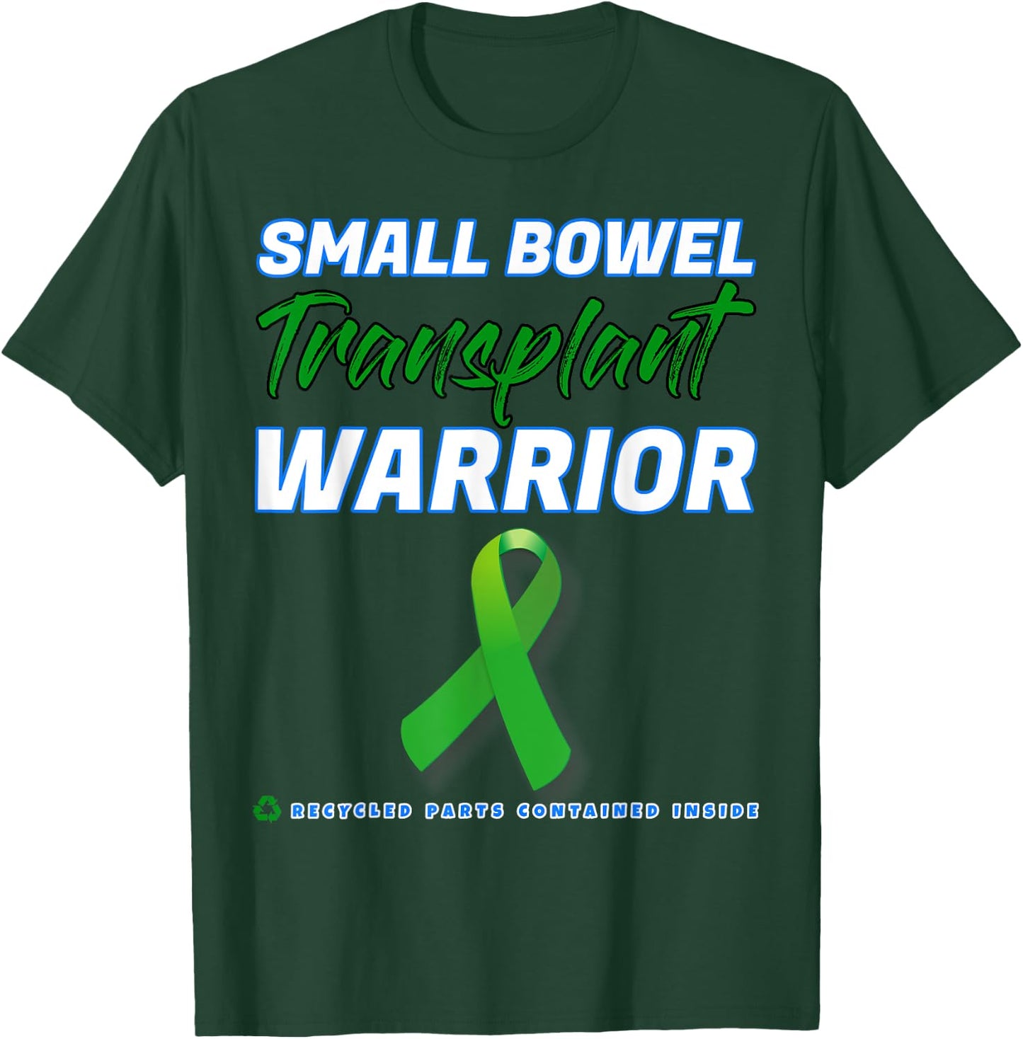Small Bowel Transplant Warrior Survivor disease patient T-Shirt - T-Shirt | Forest